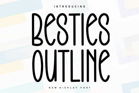 Besties Outline: A Handwritten Font That Captures the Essence of Connection