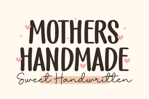 Mothers Handmade Font: A Touch of Authentic Craftsmanship in Typography
